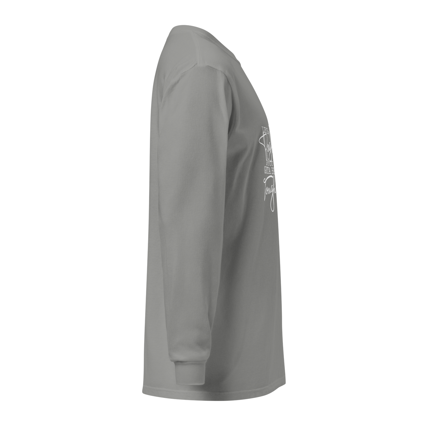 Gotta Be Tough Shirt