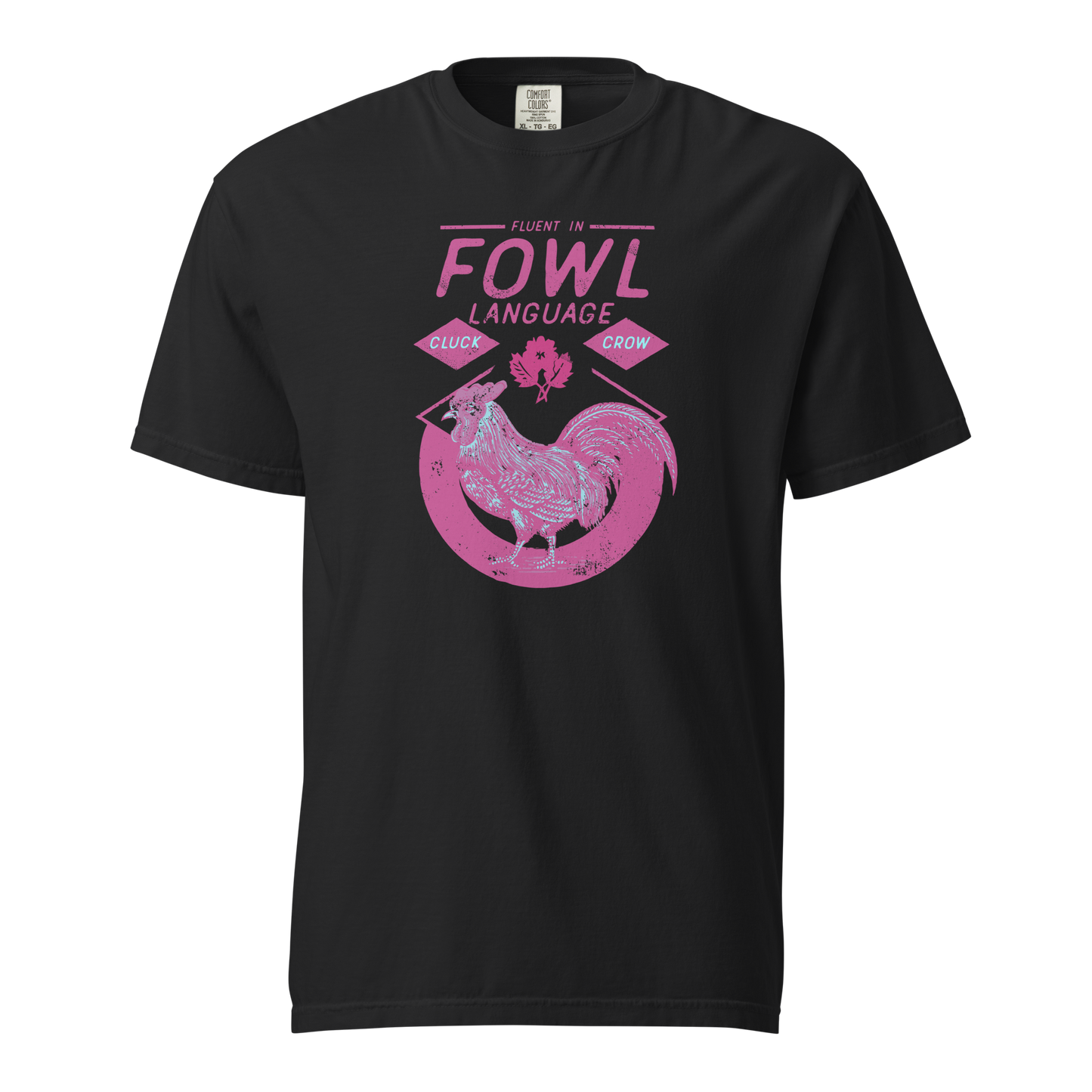 Fowl Language Hot Pink Tee