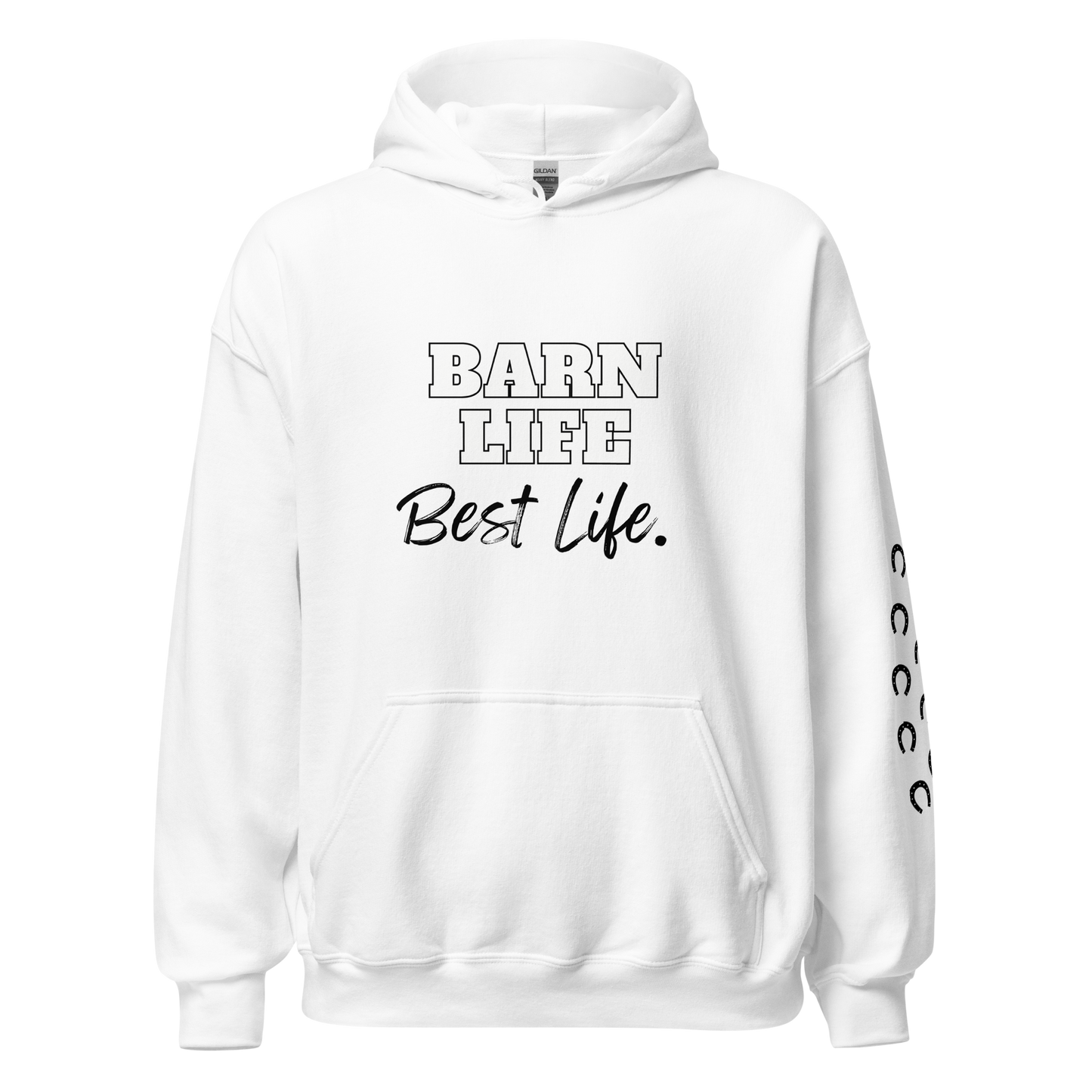 Barn Life, Best Life Hoody