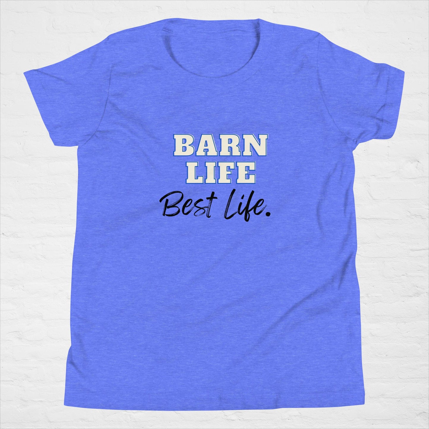 Barn Life, Best Life Tee Youth