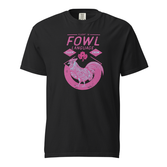 Fowl Language Hot Pink Tee