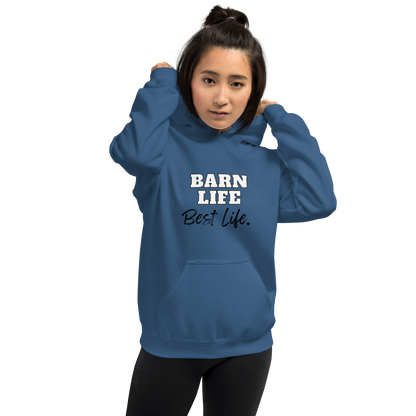 Barn Life, Best Life Hoody