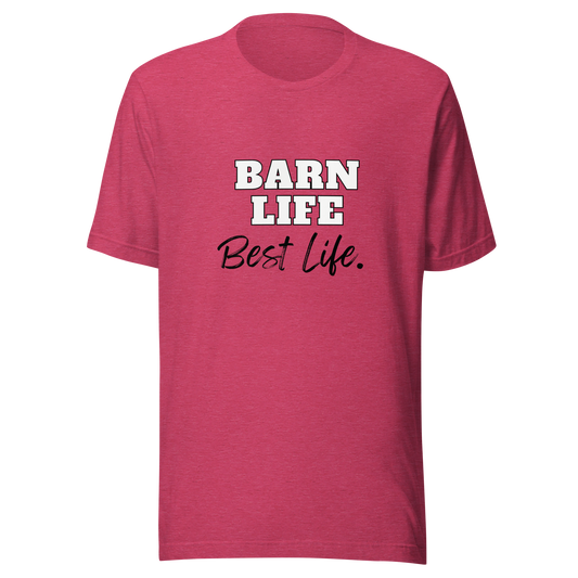 Barn Life, Best Life Tee
