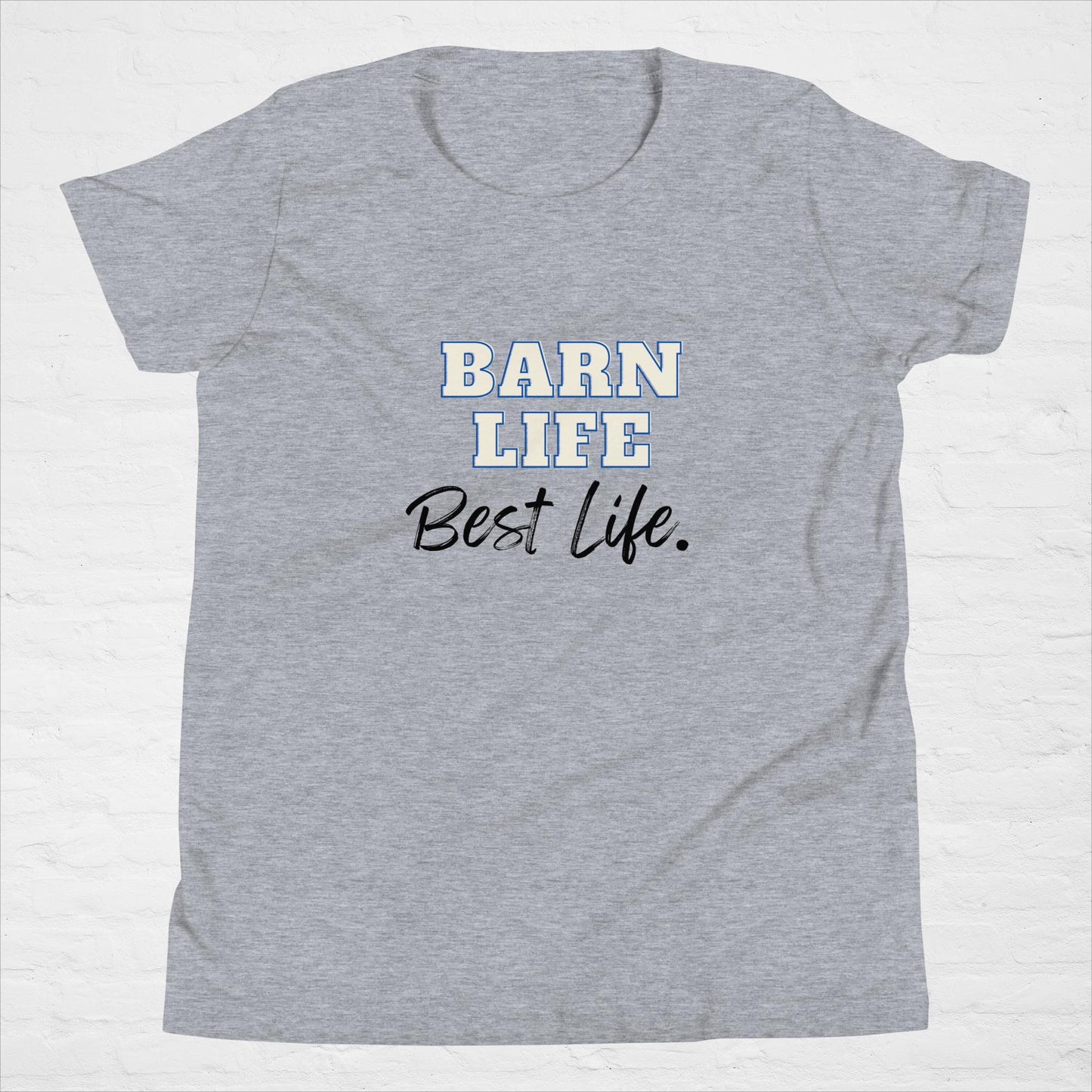 Youth Barn Life, Best Life Tee